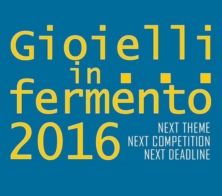 Gioielli in Fermento 2016 - Premio Torre Fornello VI edition