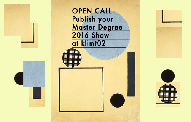 Open Call Graduates Degree Show klimt02 newsletter