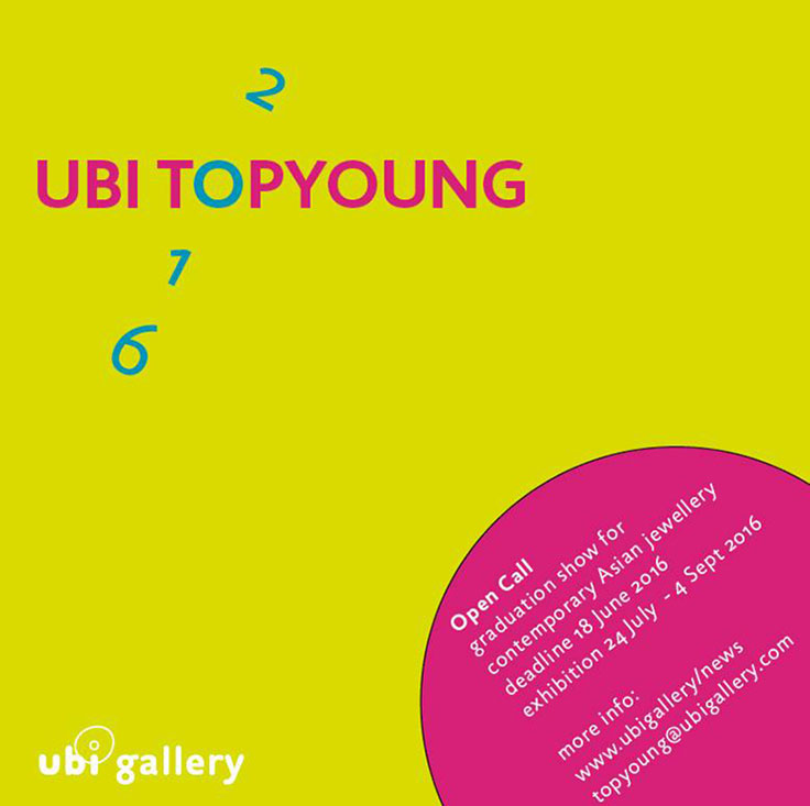 UBI Top Young 2016 Graduation Series for Contemporary Asian Jewellery
