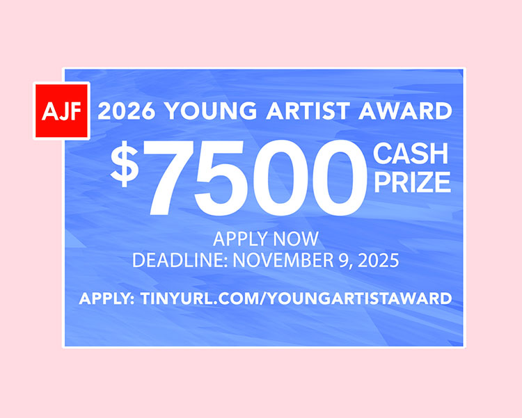 Open Call for the 2026 AJF Young Artist Award, supported by Karen and Michael Rotenberg