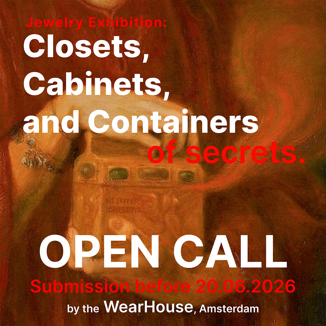 Open Call: Closets, Cabinets and Containers of secrets. Jewelery exhibition